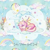 Baby Shower Guest Book: Cute Fairytale Dragon Unisex Guestbook with Advice For Parents, Gift Log Tracker, Space for Invitation and Photo