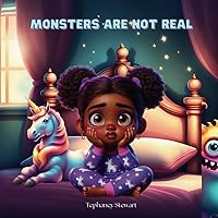 Monsters Are Not Real (Little Kid Magic)
