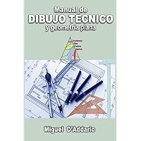 Manual de dibujo técnico: Y geometría plana (Spanish Edition) Manual de dibujo técnico: Y geometría plana (Spanish Edition) Paperback Kindle