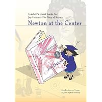 Teacher's Quest Guide: Newton at the Center: Newton at the Center (The Story of Science)