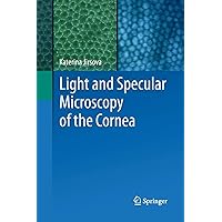 Light and Specular Microscopy of the Cornea Light and Specular Microscopy of the Cornea Paperback Kindle Hardcover