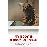 My Body Is a Book of Rules My Body Is a Book of Rules Paperback Kindle