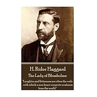 H. Rider Haggard - The Lady of Blossholme: 