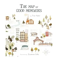 The Map of Good Memories The Map of Good Memories Hardcover Kindle
