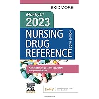 Mosby's 2023 Nursing Drug Reference (Skidmore Nursing Drug Reference) Mosby's 2023 Nursing Drug Reference (Skidmore Nursing Drug Reference) Paperback Kindle