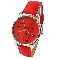 ZIZ Red It Doesn't Matter, I'm Always Late Watch, Unisex Wrist Watch, Quartz Analog Watch with Leather Band