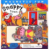 Snappy Town: A Magnetic Fun Book Snappy Town: A Magnetic Fun Book Hardcover