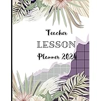 Teacher planner lesson 2024: undated academic year, notebook, agenda for teachers and students