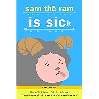 Sam the Ram is SICK!: Early Reader based on the book 