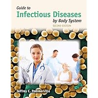 Guide to Infectious Diseases by Body System Guide to Infectious Diseases by Body System Paperback