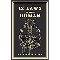 12 Laws of being Human 12 Laws of being Human Paperback Kindle Audible Audiobook Hardcover