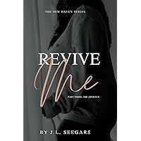 Revive Me (Part Three): The New Haven Series- Book #2 Revive Me (Part Three): The New Haven Series- Book #2 Paperback Kindle