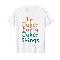 Doing Juliet Things Name Juliet Personalized Funny Shirt T-Shirt