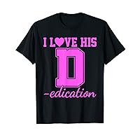 I Love His D-edication Heart Pink Apaprel T-Shirt
