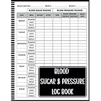 Blood Sugar and Blood Pressure Log Book: 2 in-1 Diabetes and Blood Pressure Record Book 4 Times per Day, 8.5 x 11 inches, 125 Pages.