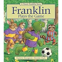 Franklin Plays the Game Franklin Plays the Game Paperback Kindle Hardcover Audio, Cassette