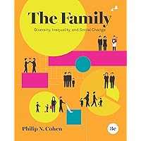 The Family: Diversity, Inequality, and Social Change The Family: Diversity, Inequality, and Social Change Paperback Kindle Loose Leaf