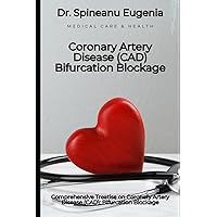 Comprehensive Treatise on Coronary Artery Disease (CAD): Bifurcation Blockage