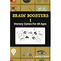 Brain Boosters I: Memory Games For All Ages