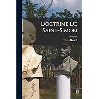 Doctrine de Saint-Simon (Romanian Edition) Doctrine de Saint-Simon (Romanian Edition) Hardcover Paperback