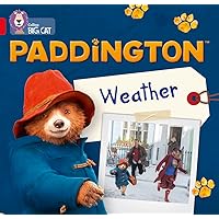 Paddington: Weather: Band 2B/Red B (Collins Big Cat Paddington)