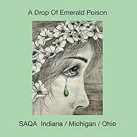 A Drop Of Emerald Poison: SAQA Indiana / Michigan / Ohio