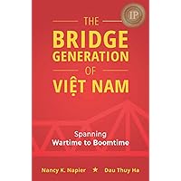 The Bridge Generation of Việt Nam The Bridge Generation of Việt Nam Paperback Kindle