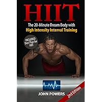 HIIT: The 20-Minute Dream Body with High Intensity Interval Training (HIIT Made Easy in Black&White)