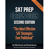 SAT Prep Black Book: The Most Effective SAT Strategies Ever Published SAT Prep Black Book: The Most Effective SAT Strategies Ever Published Paperback