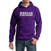 Funny Hoodie Rehab is for Quitters Hoody