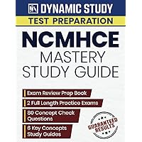 NCMHCE Mastery Guide: Comprehensive Study Review, Practice Questions & 2 Full-Length Exams for the National Clinical Mental Health Counseling Examination NCMHCE Mastery Guide: Comprehensive Study Review, Practice Questions & 2 Full-Length Exams for the National Clinical Mental Health Counseling Examination Paperback Kindle