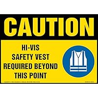 Caution: Hi-Vis Safety Vest Required Beyond This Point Sign - J. J. Keller - 14