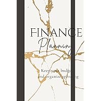 Finance Budget Planner: Create a budget and stay on top of you savings Finance Budget Planner: Create a budget and stay on top of you savings Hardcover Paperback