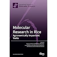Molecular Research in Rice: Agronomically Important Traits