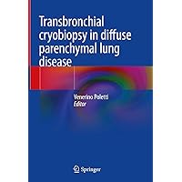 Transbronchial cryobiopsy in diffuse parenchymal lung disease Transbronchial cryobiopsy in diffuse parenchymal lung disease Kindle Hardcover Paperback