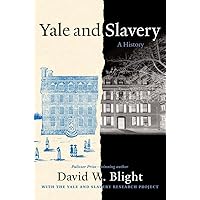 Yale and Slavery: A History Yale and Slavery: A History Hardcover Audible Audiobook Kindle