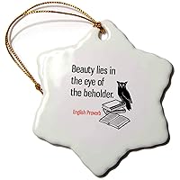 3dRose Beauty Lies in The Eye of The Beholder. English Proverb. Owl on... - Ornaments (orn-306794-1)