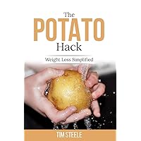 The Potato Hack: Resistant Starch Revealed! The Potato Hack: Resistant Starch Revealed! Kindle Paperback Audible Audiobook Audio CD