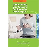 Understanding Your Advanced Cardiovascular Profile Report