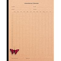 Attendance Calendar For Students: Attendance Register Book, Daily Employee Attendance sheet logbook, Size 8.5