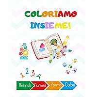 Coloriamo Insieme! (Italian Edition) Coloriamo Insieme! (Italian Edition) Paperback