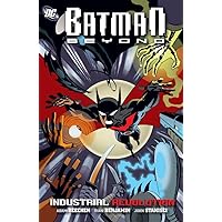Batman Beyond: Industrial Revolution (Batman Beyond (2011)) Batman Beyond: Industrial Revolution (Batman Beyond (2011)) Kindle Paperback