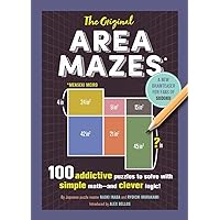 The Original Area Mazes: 100 Addictive Puzzles to Solve with Simple Math―and Clever Logic! The Original Area Mazes: 100 Addictive Puzzles to Solve with Simple Math―and Clever Logic! Paperback Kindle