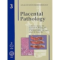 Placental Pathology (Atlas of Nontumor Pathology) Placental Pathology (Atlas of Nontumor Pathology) Hardcover
