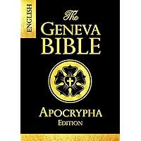 Apocrypha The Geneva Bible 1599 large Print:The Complete Texts Rejected from the 1599 Edition of the Geneva Bible Apocrypha The Geneva Bible 1599 large Print:The Complete Texts Rejected from the 1599 Edition of the Geneva Bible Paperback Hardcover