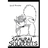 Samurai Squirrels (German Edition) Samurai Squirrels (German Edition) Hardcover Paperback
