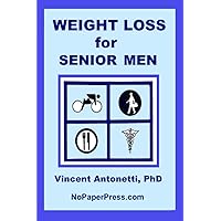 Weight Loss for Senior Men Weight Loss for Senior Men Paperback Kindle