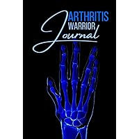 Arthritis Warrior Journal: Cute Diary Gift to Record and Track Arthritis Symptoms and Pain