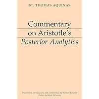 Commentary on Aristotle's Posterior Analytics (Aristotelian Commentary Series) Commentary on Aristotle's Posterior Analytics (Aristotelian Commentary Series) Paperback