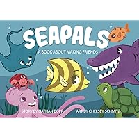 Seapals: A Book About Making Friends Seapals: A Book About Making Friends Paperback